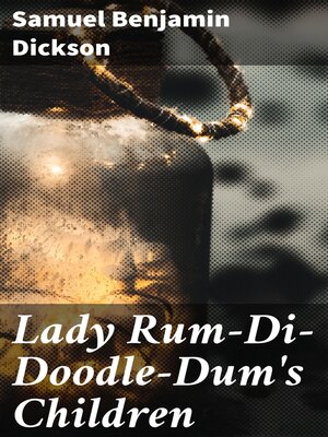 cover image of Lady Rum-Di-Doodle-Dum's Children